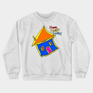 Home Sweet Home Crewneck Sweatshirt